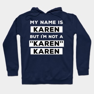 My Name Is Karen But I'm Not A Karen Karen Funny Air Quotes Hoodie